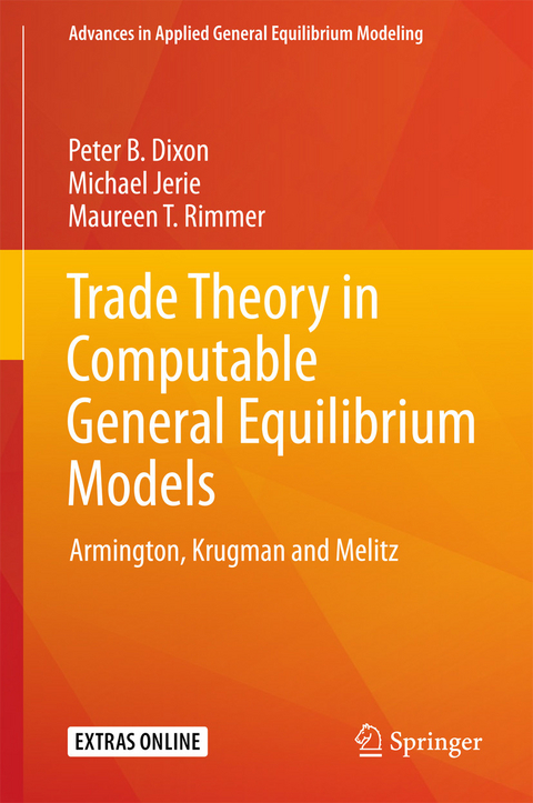 Trade Theory in Computable General Equilibrium Models - Peter B. Dixon, Michael Jerie, Maureen T. Rimmer