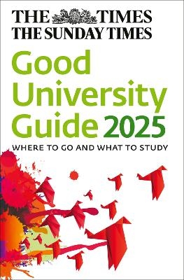 The Times Good University Guide 2025 - Zoe Thomas,  Times Books