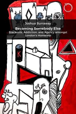 Becoming Somebody Else - Joshua Burraway