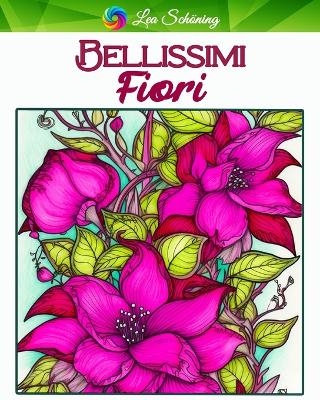 Bellissimi Fiori - Lea Sch�ning Bb