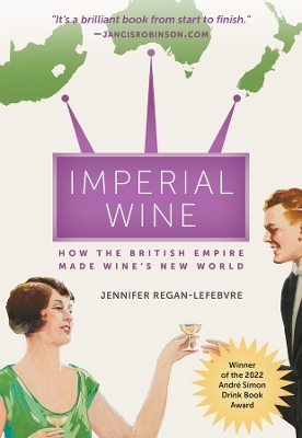 Imperial Wine - Jennifer Regan-Lefebvre