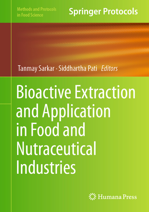 Bioactive Extraction and Application in Food and Nutraceutical Industries - 