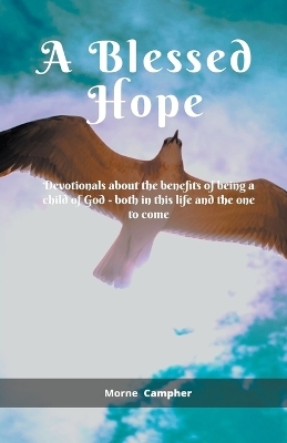 A Blessed Hope - Morne Campher