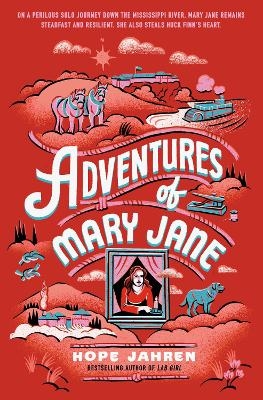 Adventures of Mary Jane - Hope Jahren