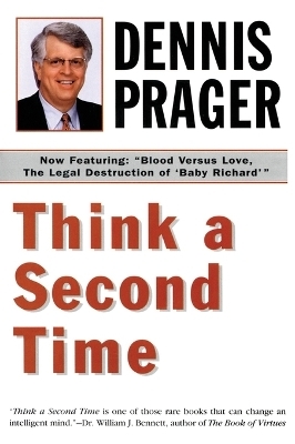 Think a Second Time - Dennis Prager