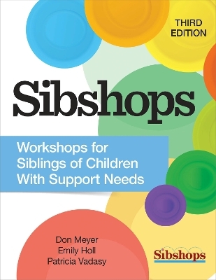 Sibshops - Don Meyer, Patricia Vadasy, Emily Holl