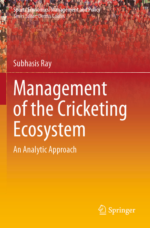 Management of the Cricketing Ecosystem - Subhasis Ray