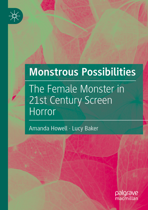 Monstrous Possibilities - Amanda Howell, Lucy Baker