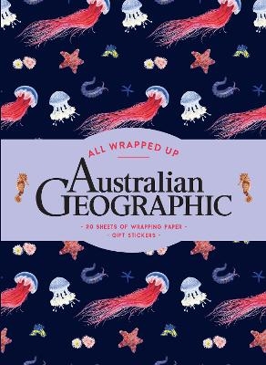 All Wrapped Up: Australian Geographic -  Australian Geographic