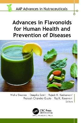 Advances in Flavonoids for Human Health and Prevention of Diseases - 