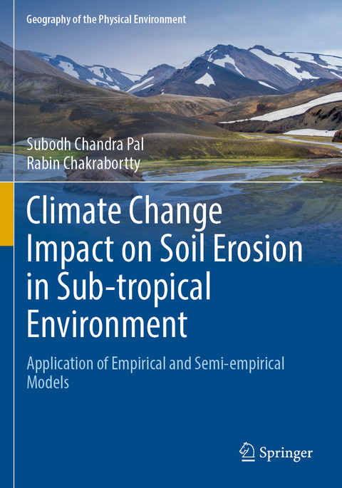 Climate Change Impact on Soil Erosion in Sub-tropical Environment - Subodh Chandra Pal, Rabin Chakrabortty