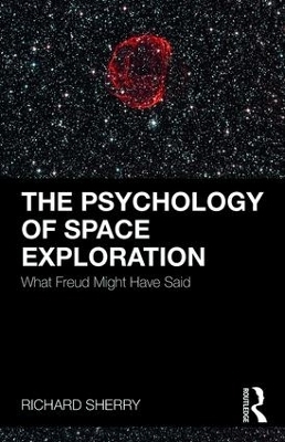 The Psychology of Space Exploration - Richard Sherry