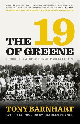 The 19 of Greene - Tony Barnhart, Charles Turner, Bill Curry