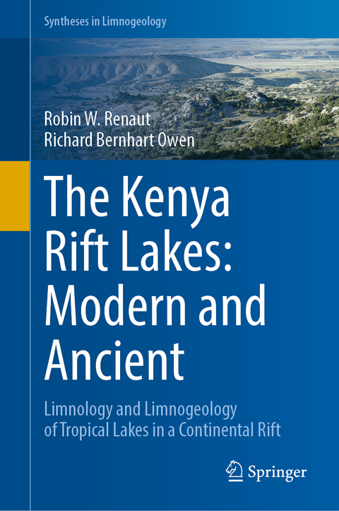 The Kenya Rift Lakes: Modern and Ancient - Robin W. Renaut, Richard Bernhart Owen