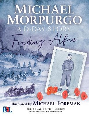 Finding Alfie: A D-Day Story - Michael Morpurgo
