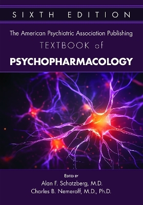 The American Psychiatric Association Publishing Textbook of Psychopharmacology - 