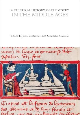 A Cultural History of Chemistry in the Middle Ages - 