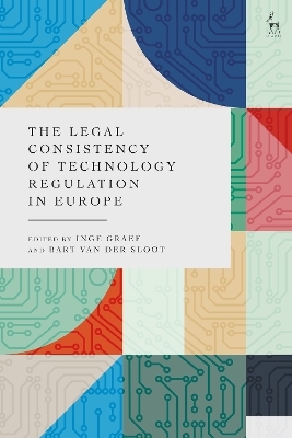 The Legal Consistency of Technology Regulation in Europe - 