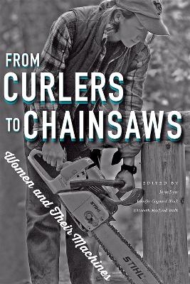 From Curlers to Chainsaws - 