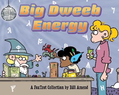 Big Dweeb Energy - Bill Amend
