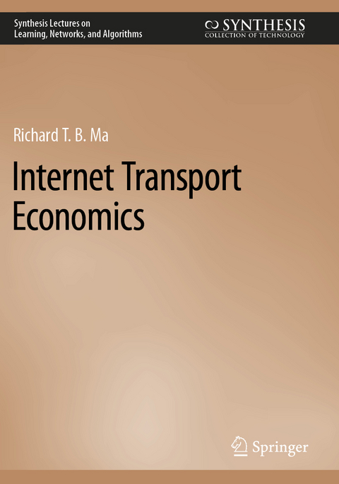 Internet Transport Economics - Richard T. B. Ma