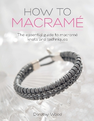 How to Macrame - Dorothy Wood