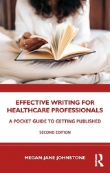 Effective Writing for Healthcare Professionals - Johnstone, Megan-Jane
