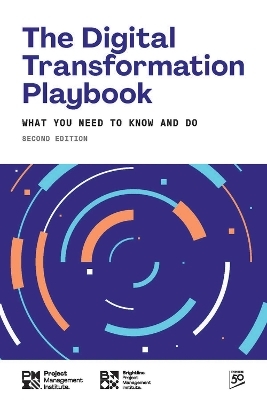 The Digital Transformation Playbook - SECOND Edition - Project Management Institute Pmi