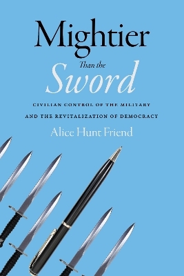 Mightier Than the Sword - Alice Hunt Friend