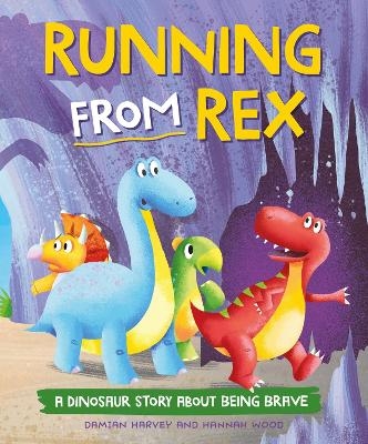 A Dinosaur Story: Running from Rex - Damian Harvey