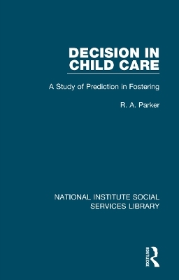 Decision in Child Care - R. A. Parker