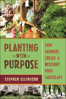 Planting With Purpose - Stephen Ellingson