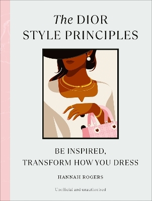 The Dior Style Principles - Hannah Rogers
