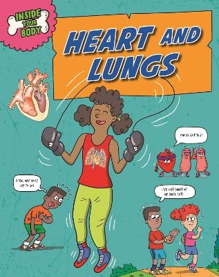 Inside Your Body: Heart and Lungs - Andrew Solway