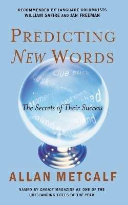 Predicting New Words - Allan Metcalf
