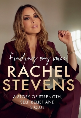 Finding My Voice - Rachel Stevens