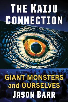 The Kaiju Connection - Jason Barr