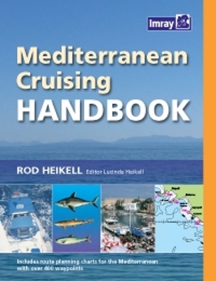 Mediterranean Cruising Handbook - Rod Heikell, Lucinda Heikell