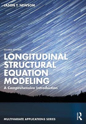 Longitudinal Structural Equation Modeling - Jason T. Newsom