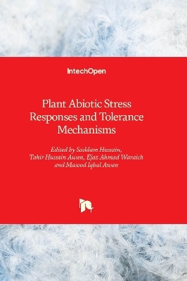 Plant Abiotic Stress Responses and Tolerance Mechanisms - 