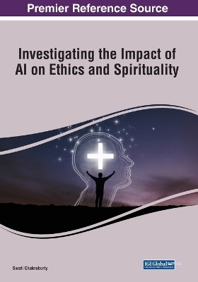 Investigating the Impact of AI on Ethics and Spirituality - 