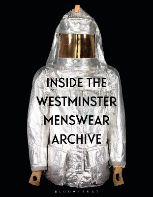 Inside the Westminster Menswear Archive - Professor Andrew Groves, Dr Danielle Sprecher