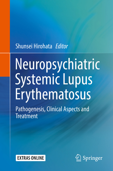 Neuropsychiatric Systemic Lupus Erythematosus - 