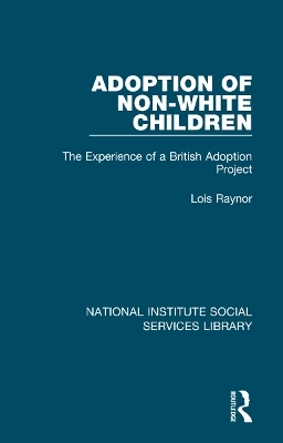Adoption of Non-White Children - Lois Raynor