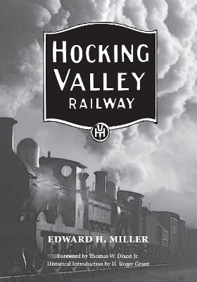 The Hocking Valley Railway - Edward H. Miller