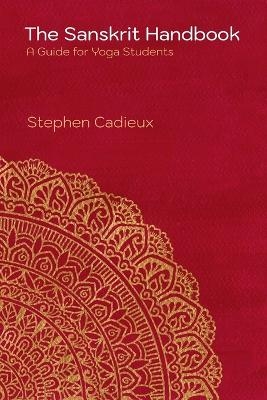 The Sanskrit Handbook - Stephen Cadieux