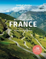 Lonely Planet Best Road Trips France - Lonely Planet; Waby, Tasmin; Averbuck, Alexis; Balsam, Joel; Berry, Oliver