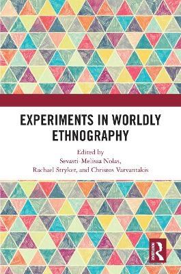 Experiments in Worldly Ethnography - 