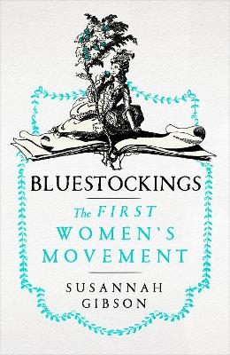 Bluestockings - Susannah Gibson