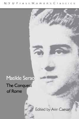 Matilde Serao: 'The Conquest of Rome' - Ann Caesar
